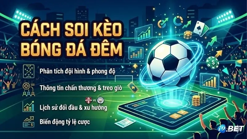 cach-soi-keo-bong-da-dem-co-ban-va-tu-duy-phan-tich