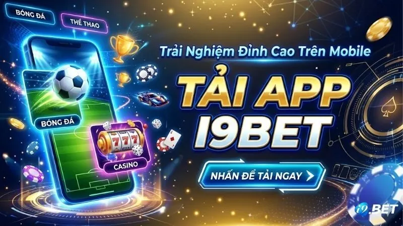 huong-dan-tai-app-i9bet-tren-ios-va-android-an-toan
